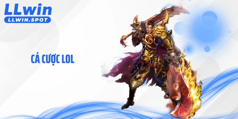 Cá Cược LOL - Cách Theo Kèo, Theo Nhịp Giải Đấu Hiệu Quả