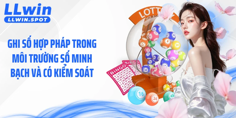 Ghi số hợp pháp trong môi trường số minh bạch và có kiểm soát