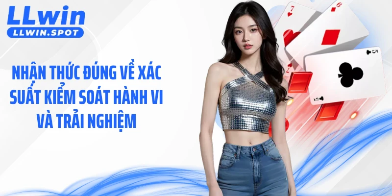 Nhận thức đúng về xác suất kiểm soát hành vi và trải nghiệm