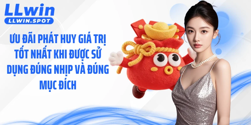 Ưu đãi phát huy giá trị tốt nhất khi được sử dụng đúng nhịp và đúng mục đích